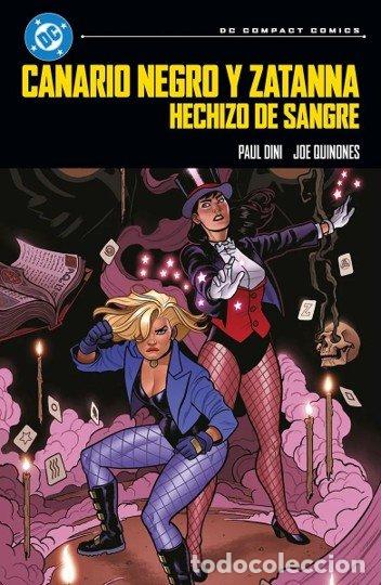 Libros: CANARIO NEGRO Y ZATANNA HECHIZO DE SANGRE - PAUL DINI