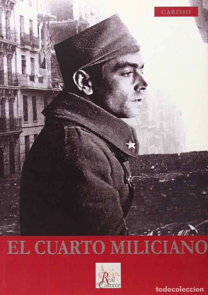 Libros: CUARTO MILICIANO,EL - FERNANDEZ-RODRIGUEZ MARTINEZ, CARISIO