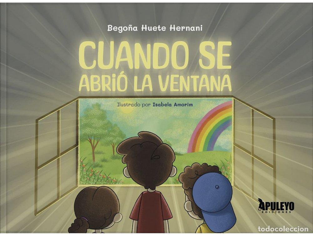 Libros: CUANDO SE ABRIO LA VENTANA - BEGO&Ntilde;A HUETE