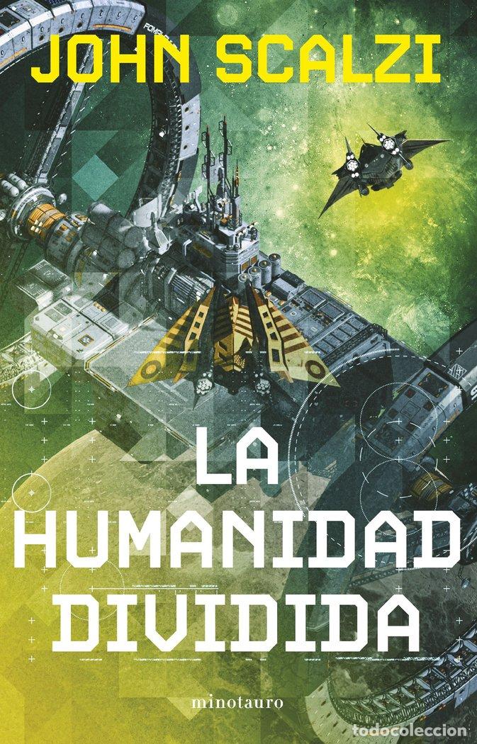 Libri: LA HUMANIDAD DIVIDIDA 5 NE - JOHN SCALZI
