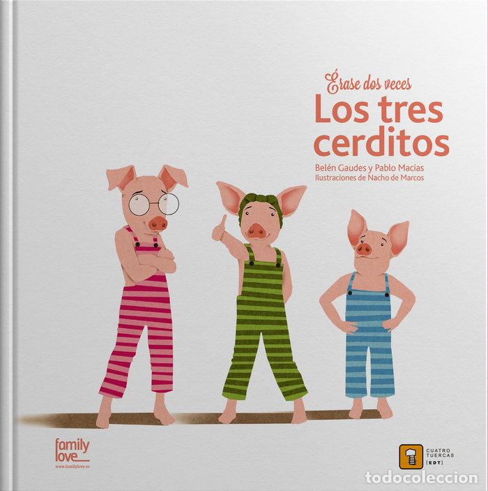 Libros: ERASE DOS VECES LOS TRES CERDITOS - GAUDES, BELEN