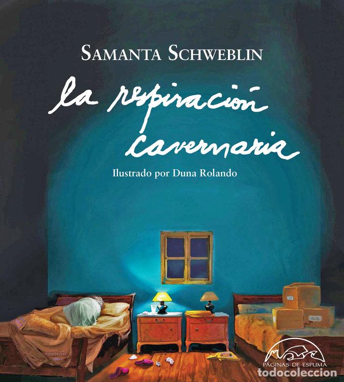 Libros: RESPIRACION CAVERNARIA,LA - SCHWEBLIN, SAMANTA