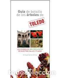 Libros: GUIA DE BOLSILLO DE LOS ARBOLES DE TOLEDO - GARCIA GOMEZ, ENRIQUE