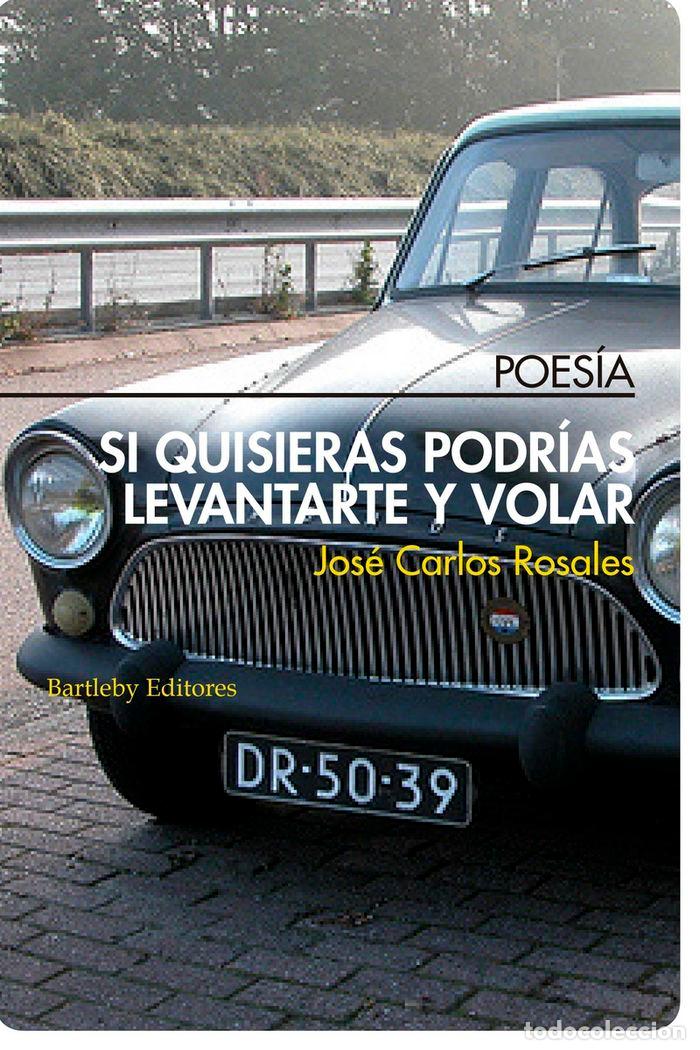books: SI QUISIERAS PODRIAS LEVANTARTE Y VOLAR - ROSALES, JOSE CARLOS
