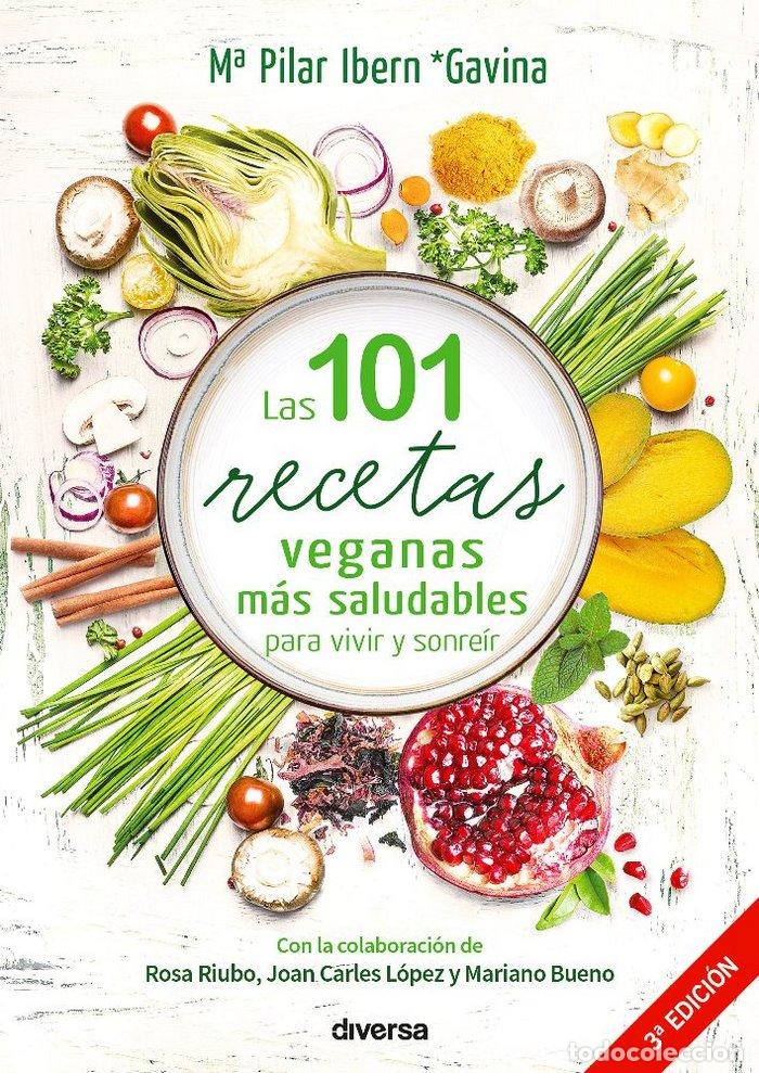 books: 101 RECETAS VEGANAS MAS SALUDABLES PARA VIVIR Y SONREIR,LAS - IBERN GARCIA, MARIA PILAR