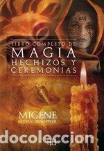 Libros: LIBRO COMPLETO DE MAGIA HECHIZOS Y CEREMONIAS,EL - GONZALEZ-WIPPLER, MIGENE