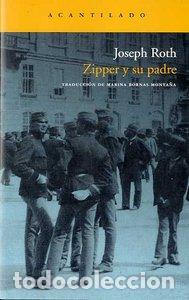 Libros: ZIPPER Y SU PADRE - ROTH, JOSEPH