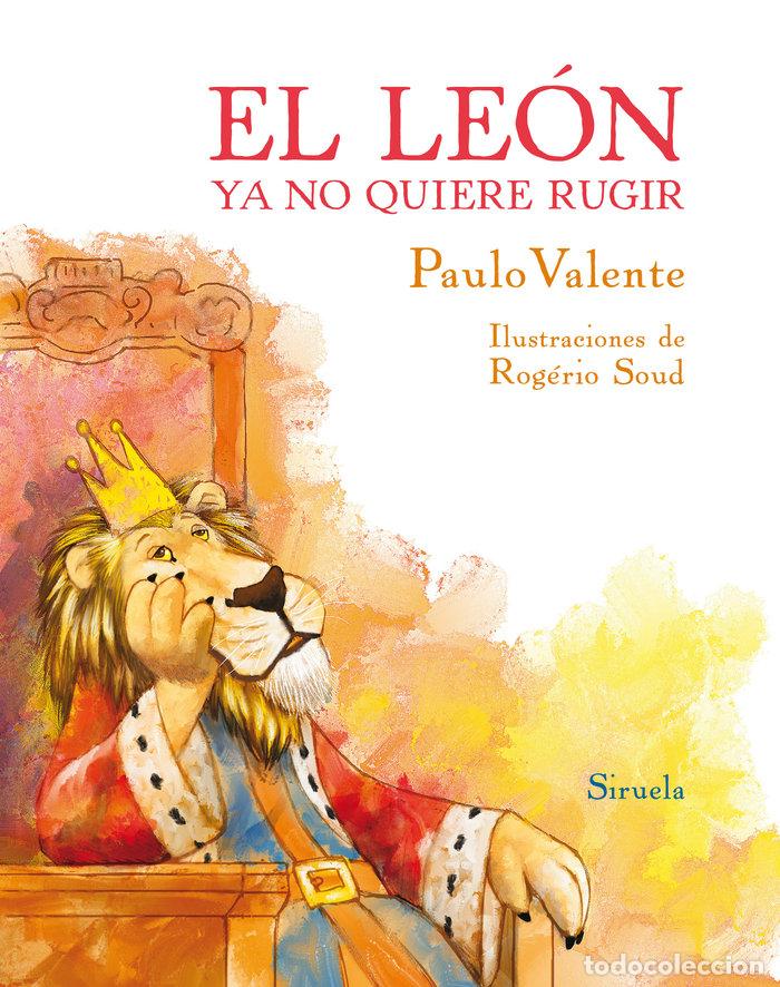 Libros: LEON YA NO QUIERE RUGIR,EL - VALENTE, PAULO