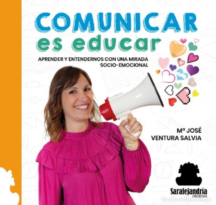 Libros: COMUNICAR ES EDUCAR - VENTURA SALVIA, M&ordf; JOSE