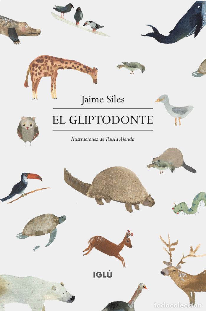 books: EL GLIPTODONTE - SILES RUIZ, JAIME