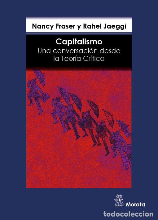 books: CAPITALISMO UNA CONVERSACION DESDE LA TEORIA CRITICA - FRASER, NANCY