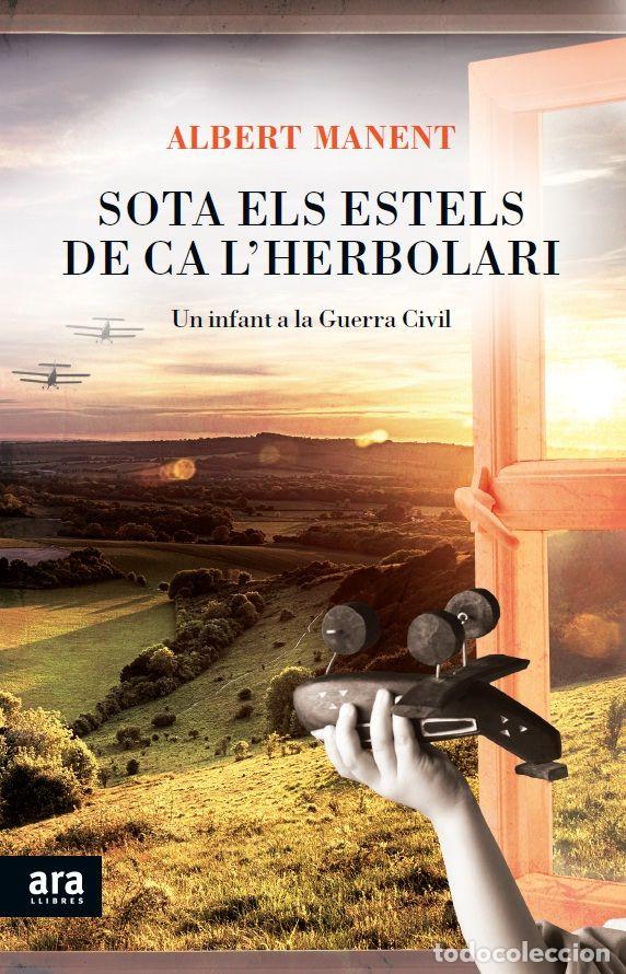 books: SOTA ELS ESTELS DE CA L'HERBOLARI - MANENT SEGIMON, ALBERT