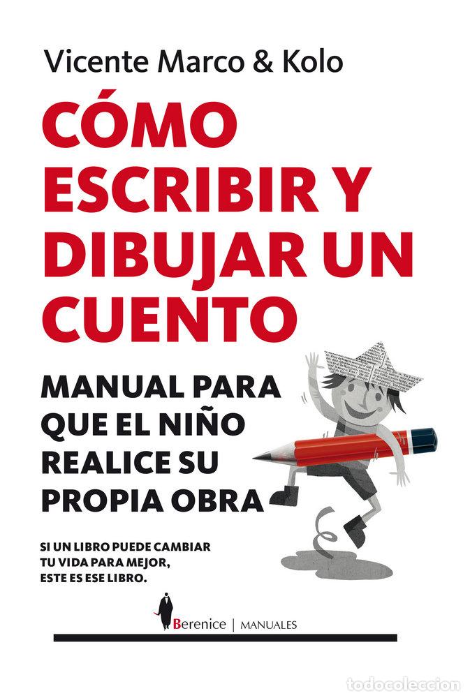 Libros: COMO ESCRIBIR Y DIBUJAR UN CUENTO - MARCO, VICENTE