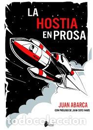 Libros: LA HOSTIA EN PROSA - JUAN ABARCA
