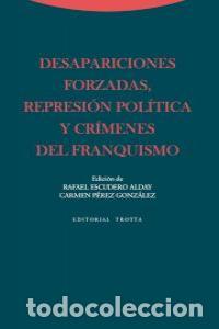 books: DESAPARICIONES FORZADAS REPRESION POLITICA Y CRIMENES DEL F - ESCUDERO ALDAY, RAFAEL
