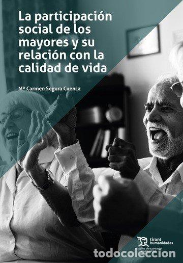 books: PARTICIPACION SOCIAL DE LOS MAYORES Y SU RELACI.CALI.VIDA - SEGURA CUENCA, MARIA DEL CARMEN
