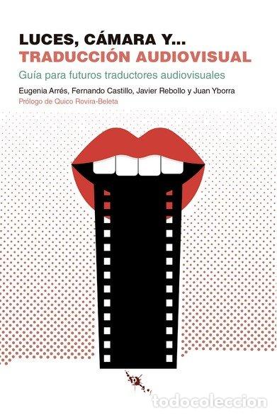 books: LUCES CAMARA Y&hellip; TRADUCCION AUDIOVISUAL - ARRES, EUGENIA