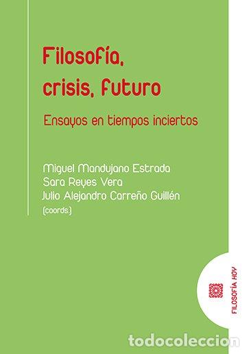 books: FILOSOFIA CRISIS FUTURO - MANDUJANO ESTRADA, MIGUEL