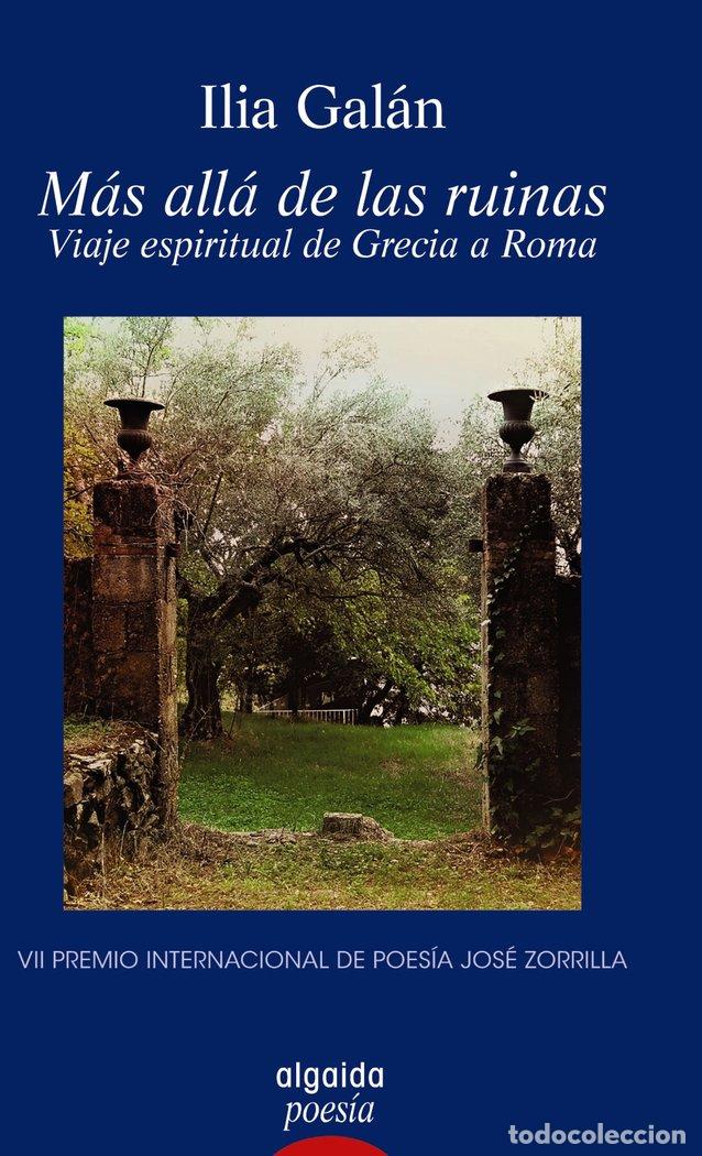 books: MAS ALLA DE LAS RUINAS. VIAJE ESPIRITUAL DE GRECIA A ROMA - GALAN, ILIA