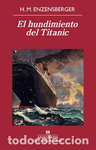 books: HUNDIMIENTO DEL TITANIC,EL - ENZENSBERGER, HANS MAGNUS