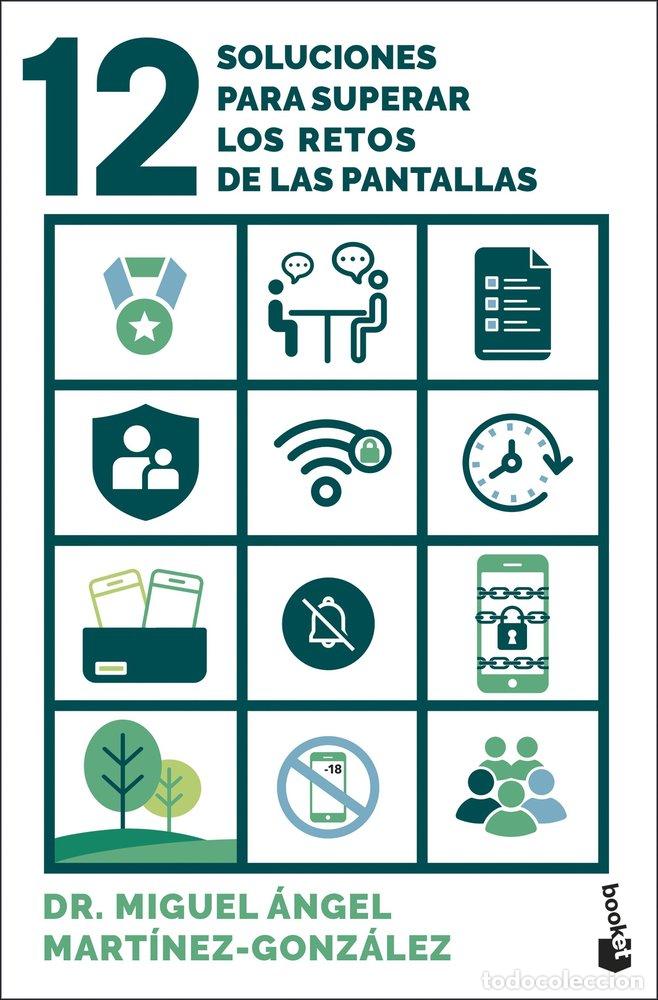 books: 12 SOLUCIONES PARA SUPERAR LOS RETOS DE LAS PANTALLAS - MIGUEL ANGEL MARTINEZ-GONZALEZ