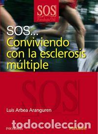 Libros: SOS CONVIVIENDO CON LA ESCLEROSIS MULTIPLE - ARBEA ARANGUREN, LUIS