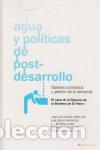 Libros: AGUA Y POLITICAS DE POST-DESARROLLO - AA.VV.
