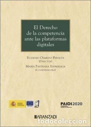 Libri: EL DERECHO DE LA COMPETENCIA ANTE LAS PLATAFORMAS DIGITALES - .