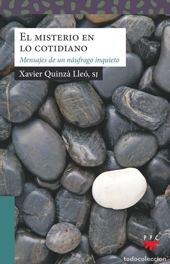 Libros: MISTERIO EN LO COTIDIANO,EL - QUINZ&middot; LLEO, XAVIER