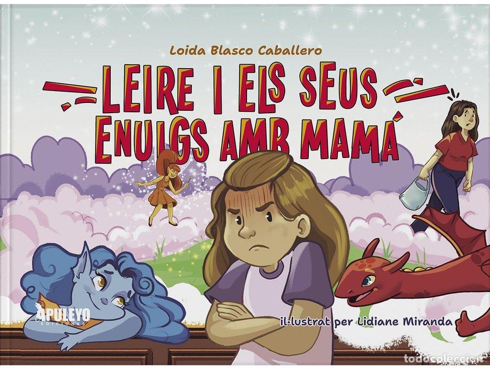 Libros: LEIRE I ELS SEUS ANUIGS AMS MAMA - BLASCO CABALLERO, LOIDA