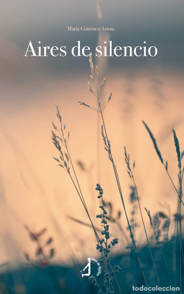 Libri: AIRES DE SILENCIO - GIMENEZ-ARNAU, MARIA
