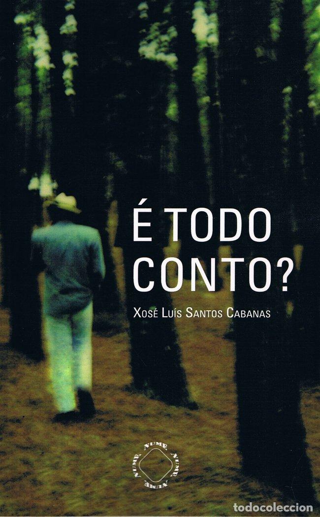 Libri: E TODO CONTO - SANTOS CABANAS, XOSE LUIS