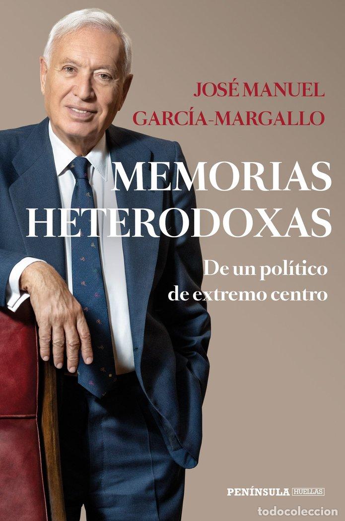 Libros: MEMORIAS HETERODOXAS - JOSE MANUEL GARCIA-MARGALLO