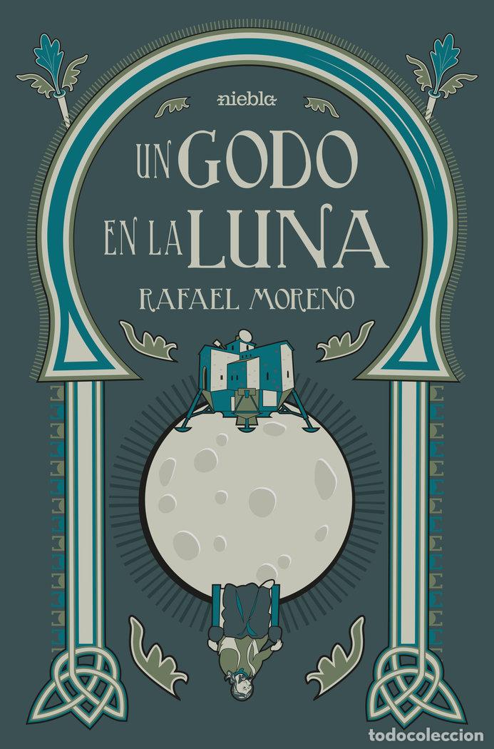 Libros: UN GODO EN LA LUNA - MORENO, RAFAEL