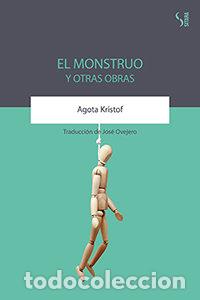 Libros: MONSTRUO Y OTRAS OBRAS,EL - KRISTOF, AGOTA