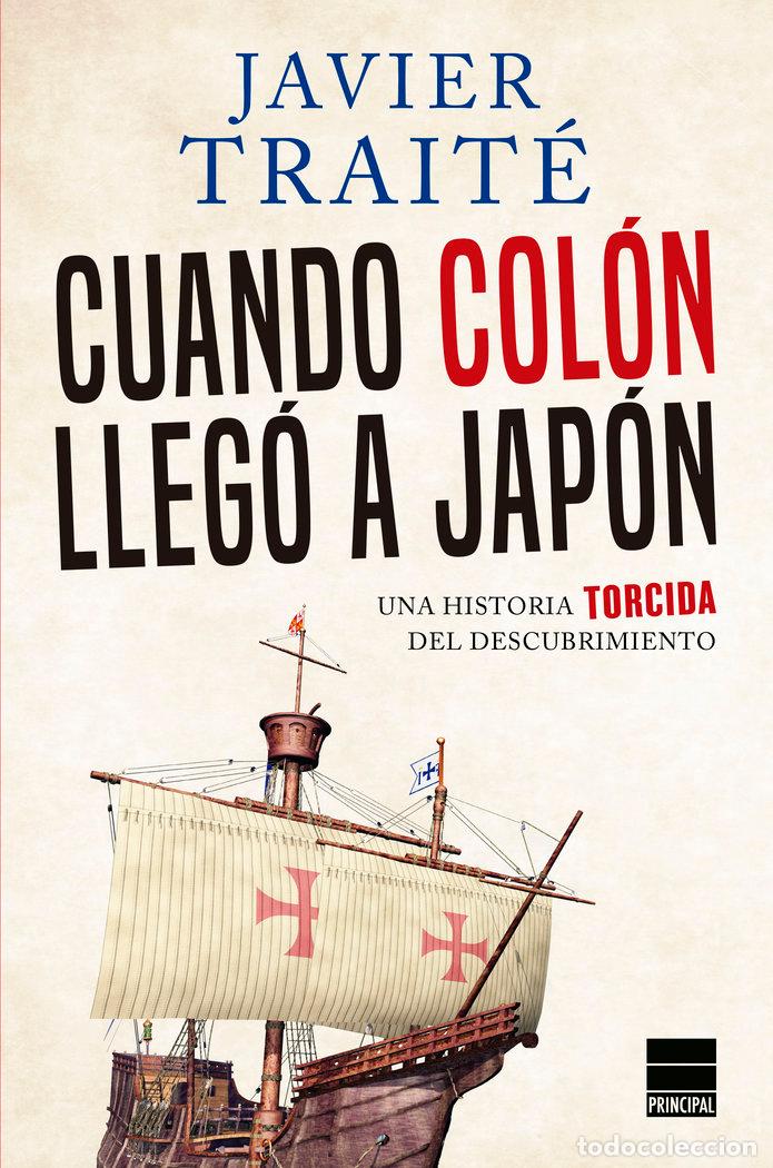 Libros: CUANDO COLON LLEGO A JAPON - TRAITE, JAVIER