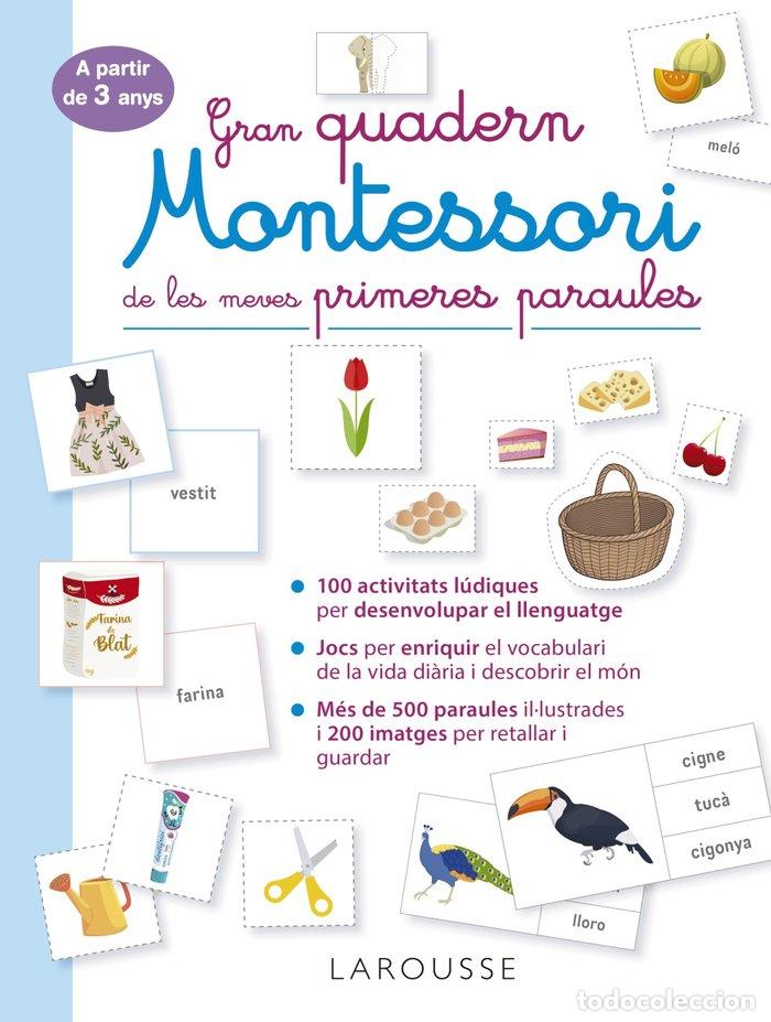 Libros: GRAN QUADERN MONTESSORI DE LES MEVES PRIMERES PARAULES - EDITIONS LAROUSSE
