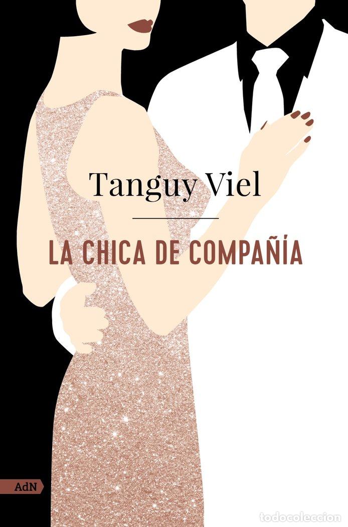 Libros: LA CHICA DE COMPA&Ntilde;IA ADN - VIEL, TANGUY