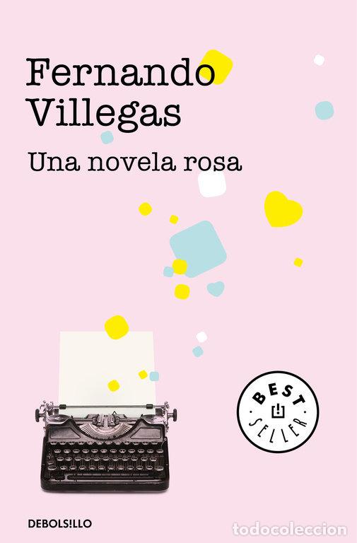 Libros: UNA NOVELA ROSA - VILLEGAS, FERNANDO