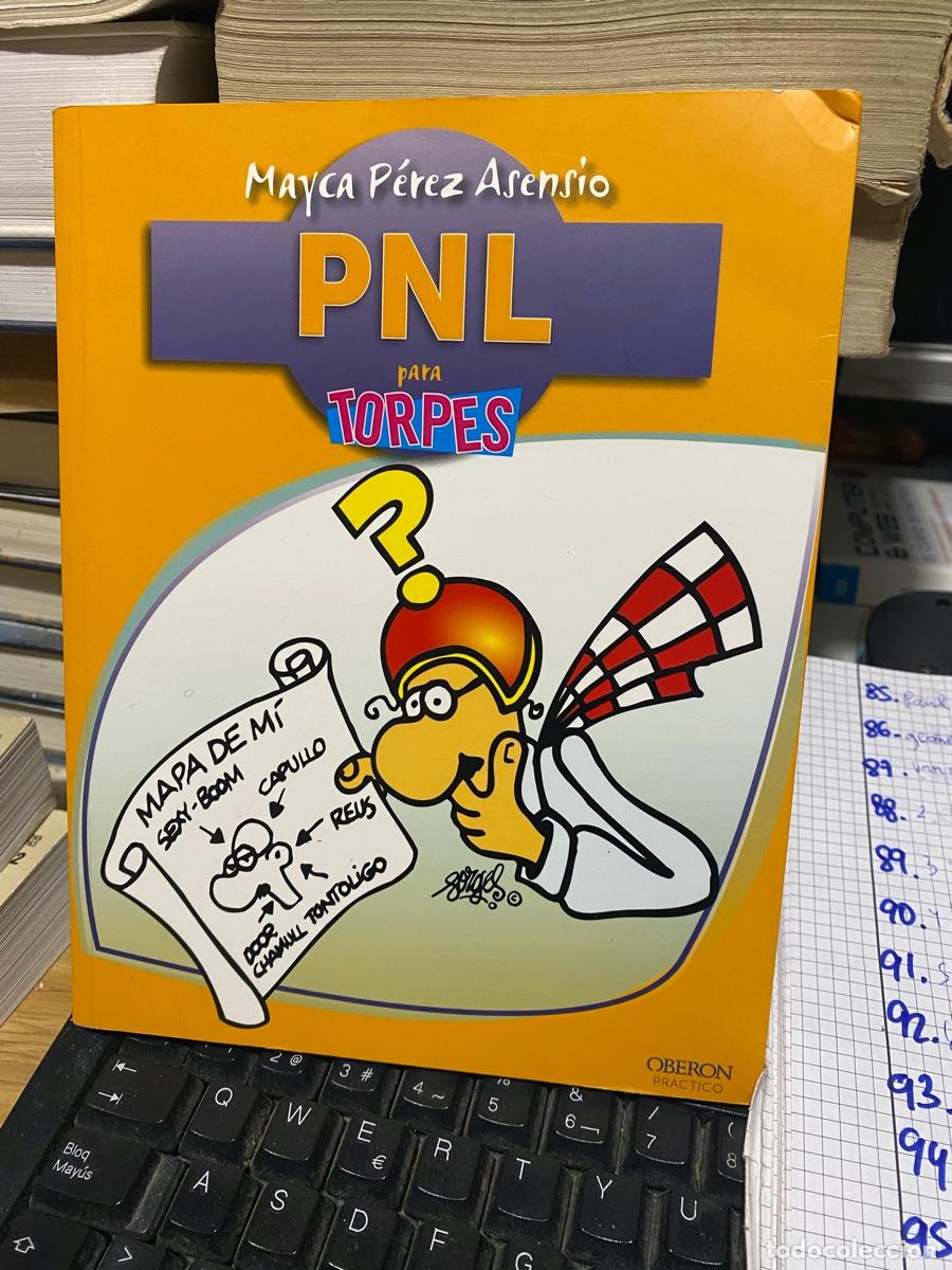 Libros: PNL para torpes, mayca perez Asensio, edt. oberon