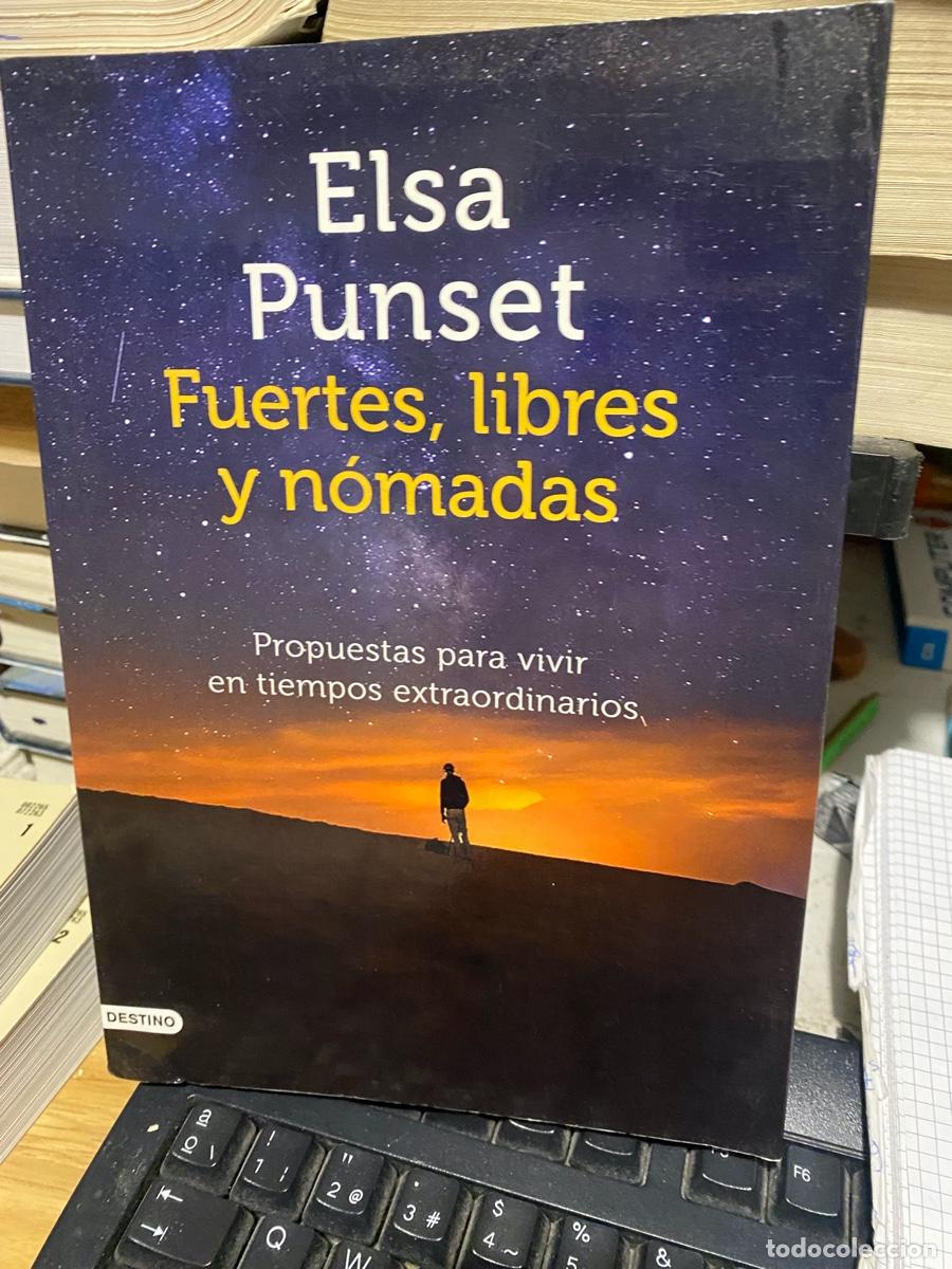 Libros: fuertes libres y nomadas, elsa punset, edt. destino
