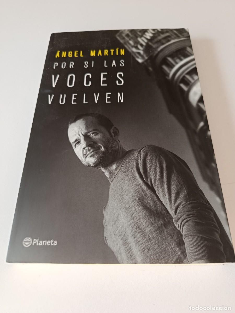 Livres: POR SI LAS VOCES VUELVEN ANGEL MARTIN