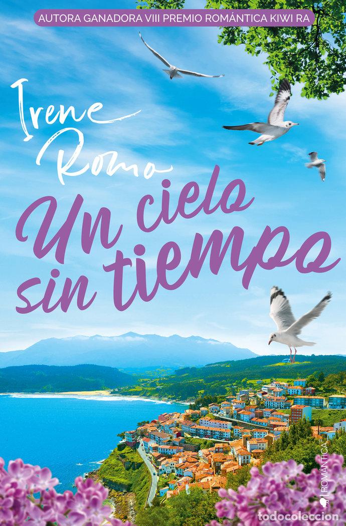 Libros: UN CIELO SIN TIEMPO - ROMO, IRENE