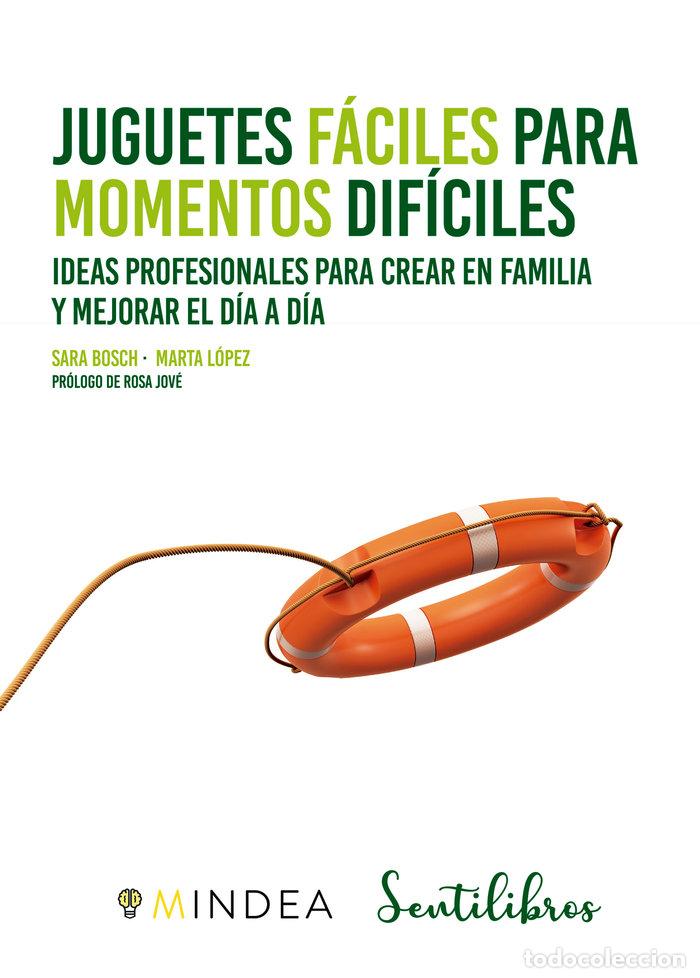 Libros: JUGUETES FACILES PARA MOMENTOS DIFICILES - BOSCH CARRETERO, SARA