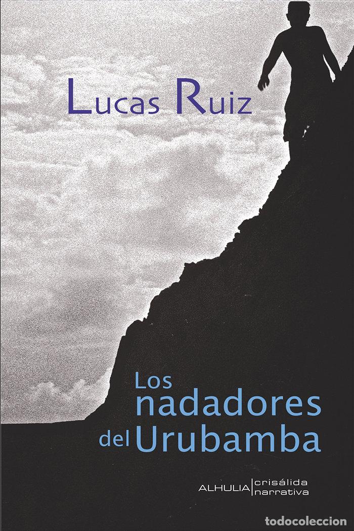 Libros: LOS NADADORES DEL URUBAMBA - RUIZ, LUCAS