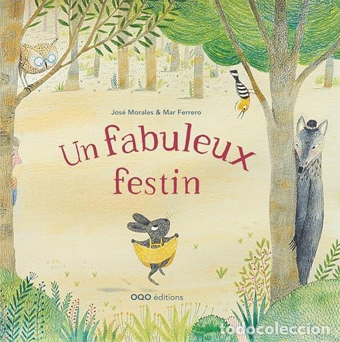 Libros: UN FABULEUX FESTIN - Morales, Jos&eacute;