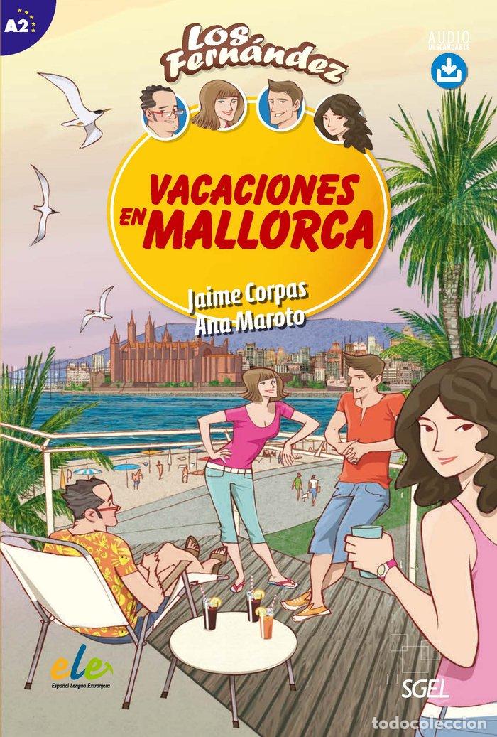 Libros: VACACIONES EN MALLORCA (A2) (&rdquo;LOS FERNANDEZ&rdquo;) - CORPAS