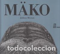 Libros: MAKO - BEZIAT, JULIEN