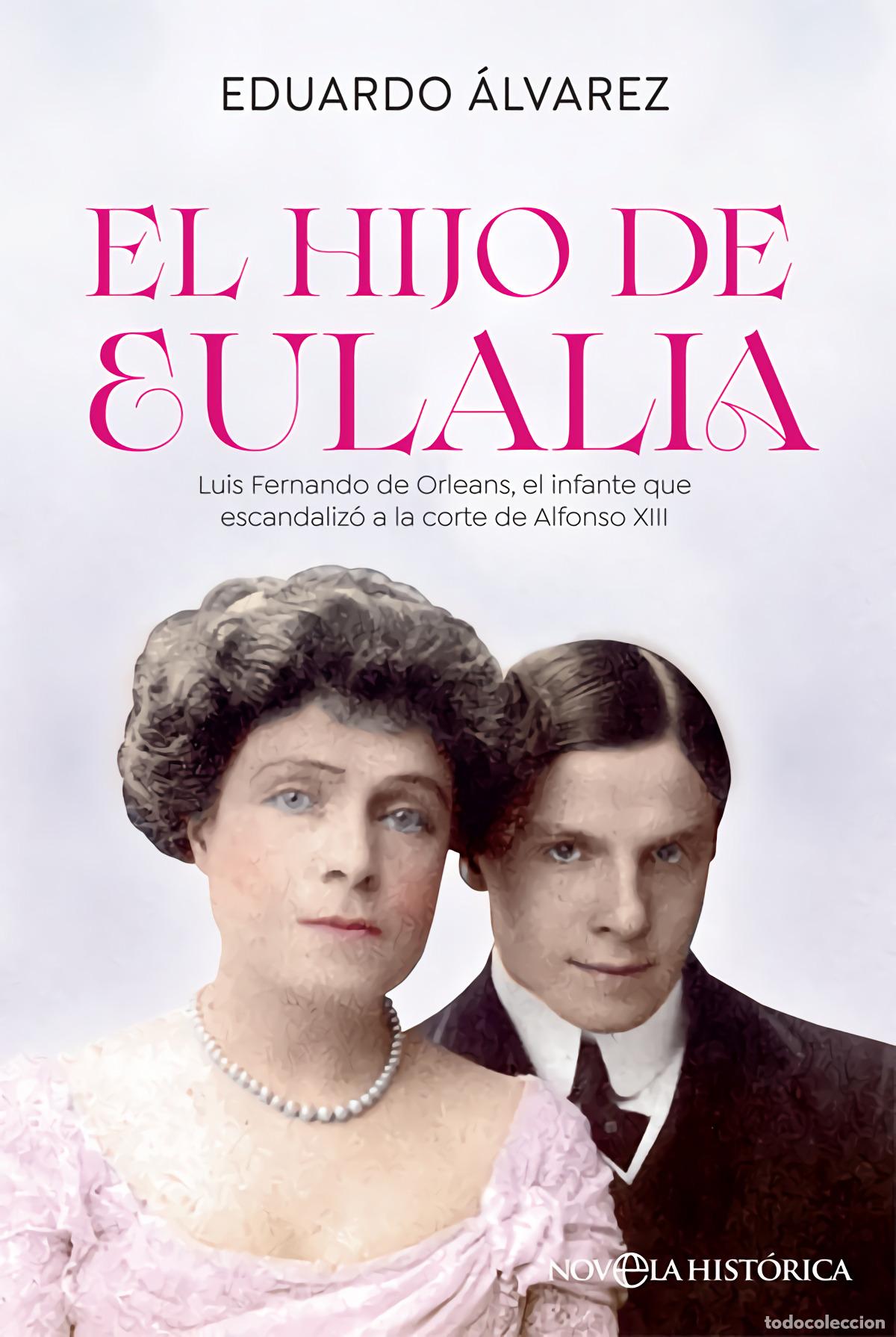 Libros: EL HIJO DE EULALIA - &Aacute;lvarez, Eduardo
