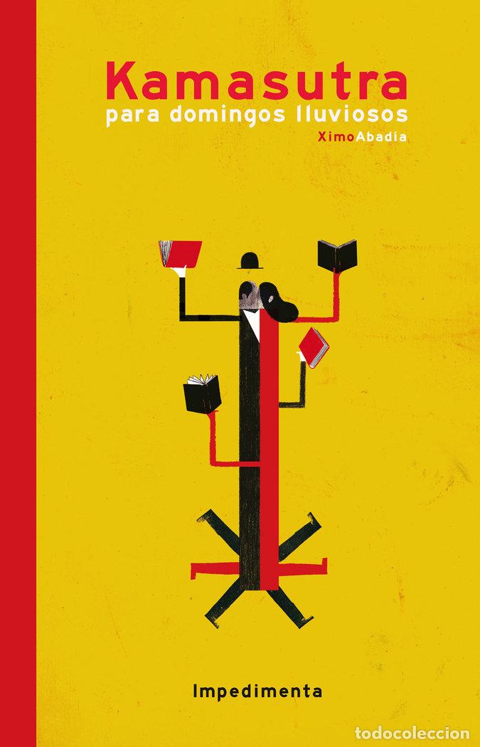 Libros: KAMASUTRA PARA DOMINGOS LLUVIOSOS - ABADIA PEREZ, XIMO